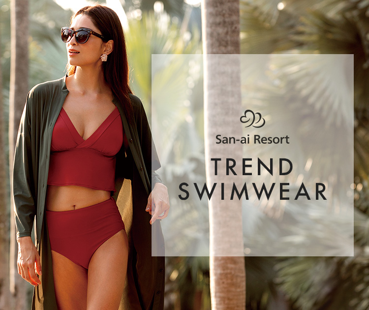 最新新作トレンド水着をチェック San Ai Resort 三愛水着 下着のai公式通販サイト
